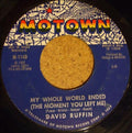 David Ruffin : My Whole World Ended (The Moment You Left Me) / I've Got To Find Myself A Brand New Baby (7", Single, Styrene)