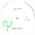 Shit Robot : Wrong Galaxy (12", Single, W/Lbl, Han)