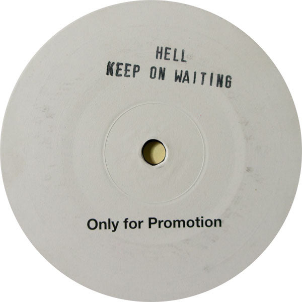 Hell : Keep On Waiting (12", Promo)