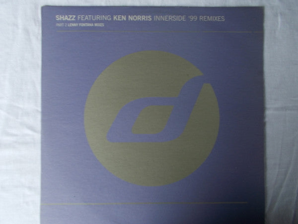 Shazz Featuring Ken Norris : Innerside ('99 Remixes - Part 2) (12")