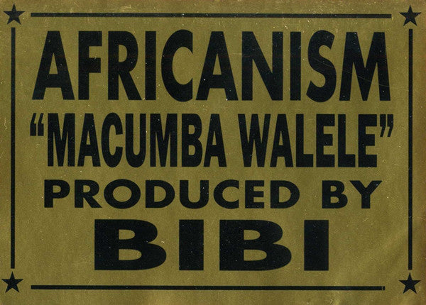 Africanism : Macumba Walélé (12")