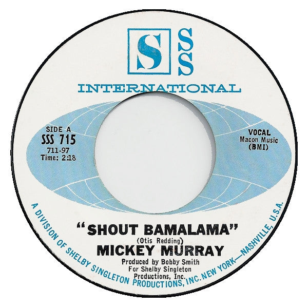 Mickey Murray : Shout Bamalama (7", Styrene, Pit)