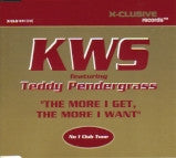 K.W.S. Featuring Teddy Pendergrass : The More I Get, The More I Want (CD, Single)