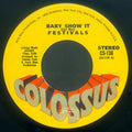 The Festivals : Baby Show It (7")