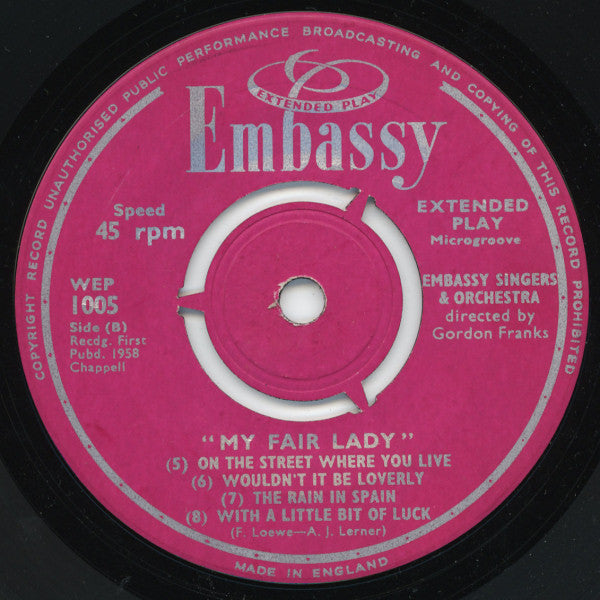 Embassy Singers & Players : Songs & Music From “My Fair Lady” (7", EP, 3 P)