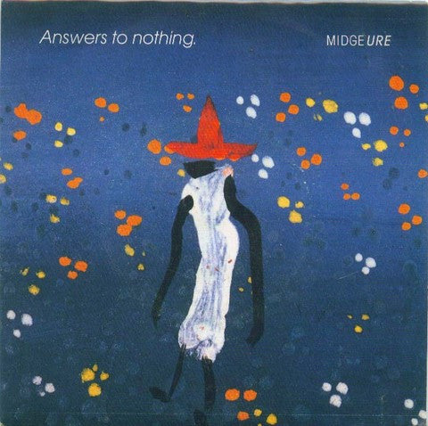 Midge Ure : Answers To Nothing (7", Single)