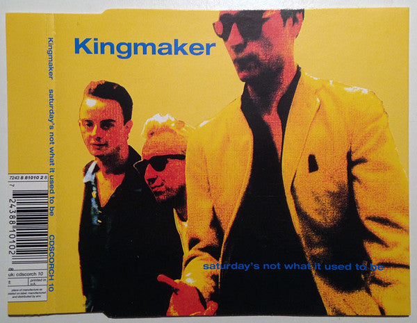 Kingmaker : Saturday's Not What It Used To Be (CD, Single)