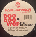 Paul Johnson Featuring Candi Staton : Doo Doo Wop Remixed (12")