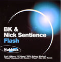 BK & Nick Sentience : Flash (Part 2 Mixes) (12")