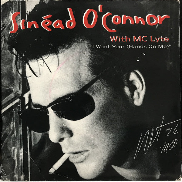Sinéad O'Connor With MC Lyte : I Want Your (Hands On Me) (7", Single)