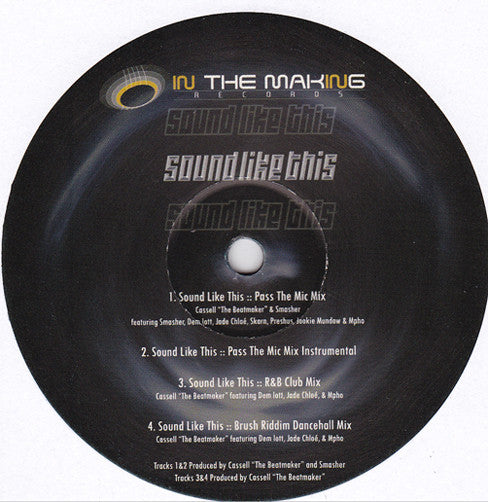 Cassell The Beatmaker & Smasher : Sound Like This (12")