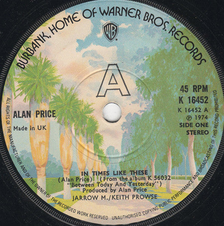 Alan Price : In Times Like These (7", Single, Sol)