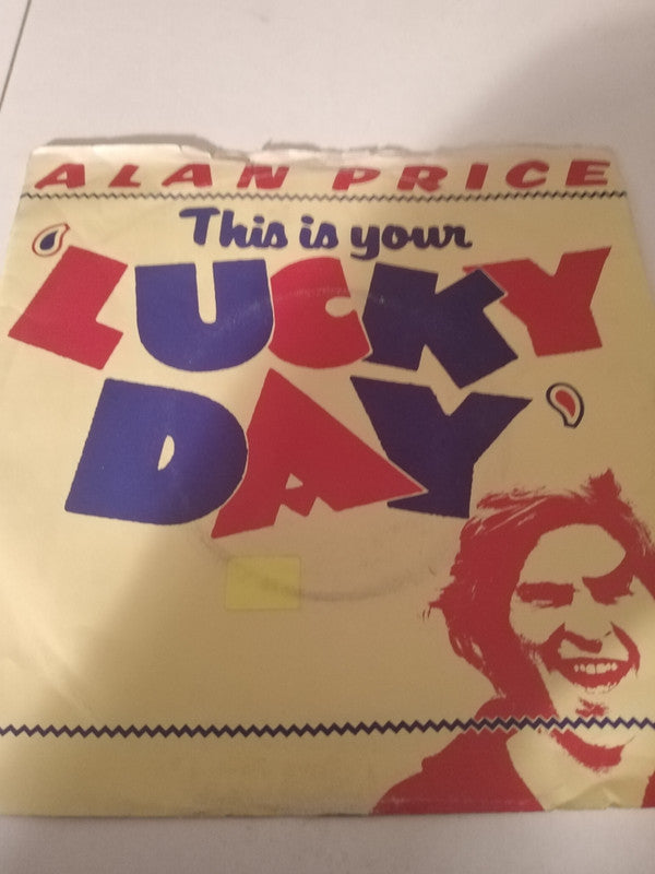 Alan Price : This Is Your Lucky Day (7")