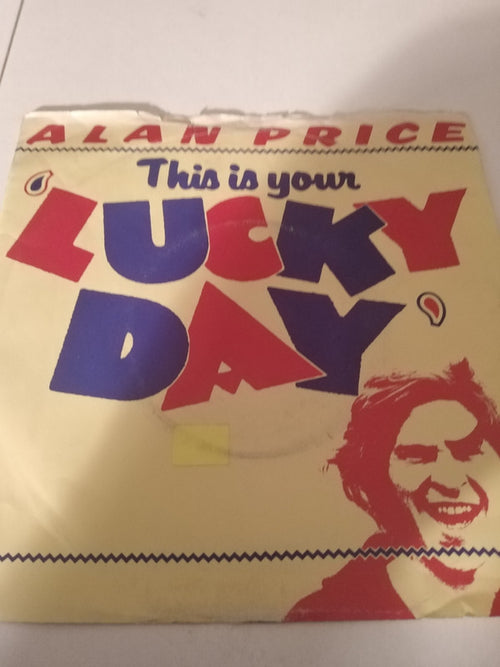 Alan Price : This Is Your Lucky Day (7")