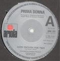 Prima Donna (3) : Love Enough For Two (7", Single)