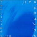Ups And Downs : The Living Kind (12", Single)