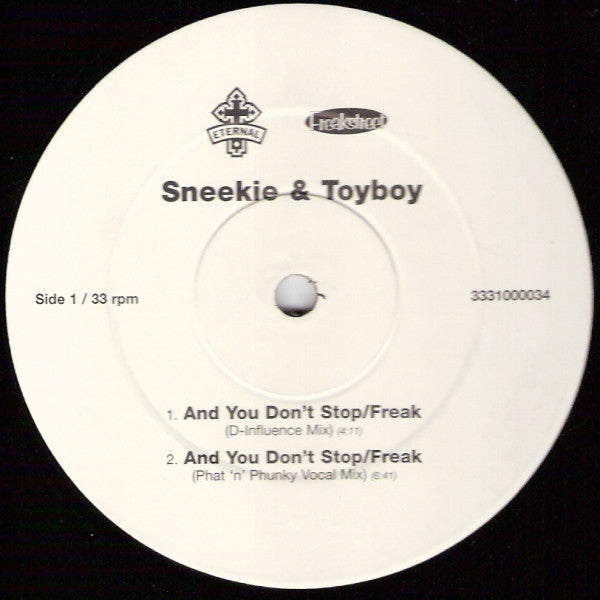 Sneekie & Toyboy : And You Don't Stop / Freak (12")