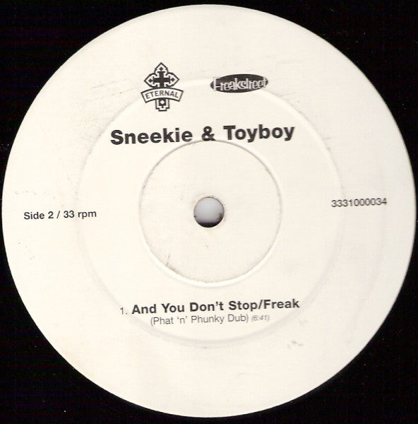 Sneekie & Toyboy : And You Don't Stop / Freak (12")