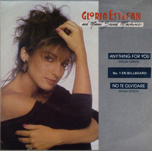 Miami Sound Machine : Anything For You / No Te Olvidare (7", Single)