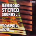 Roger Coulam : Hammond Stereo Sounds... To Spoil You (LP, RE)