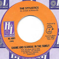 The Stylistics : Shame And Scandal In The Family (7")