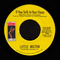 Little Milton : If You Talk In Your Sleep / Sweet Woman Of Mine (7")