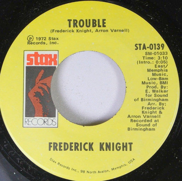 Frederick Knight : Trouble / Friend (7", Single)