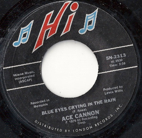 Ace Cannon : Blue Eyes Crying In The Rain / I'll Fly Away (7", Single)