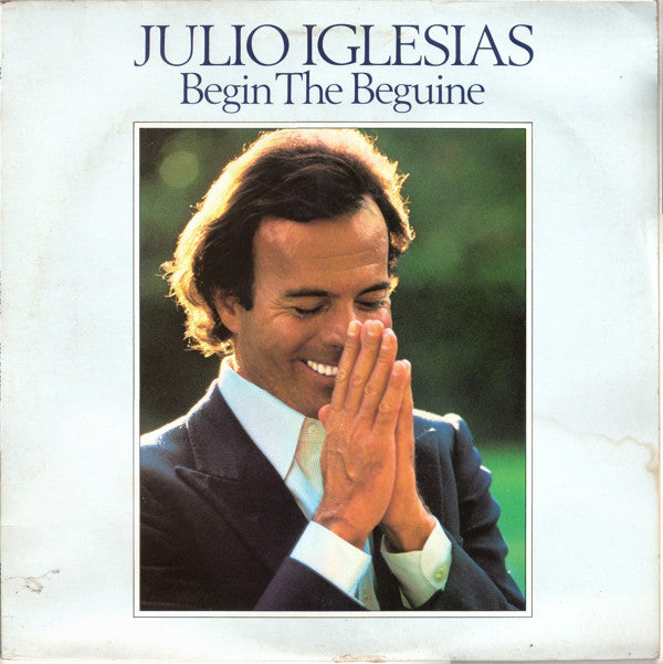 Julio Iglesias : Begin The Beguine (LP, Comp, Sun)