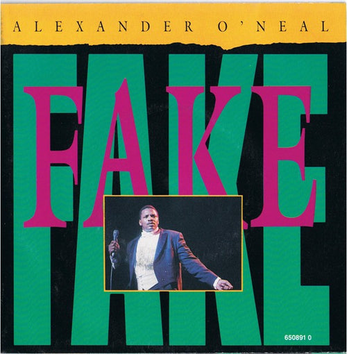 Alexander O'Neal : Fake (7", Single, Pos)