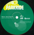 Parkride : Can You Feel It? (12")