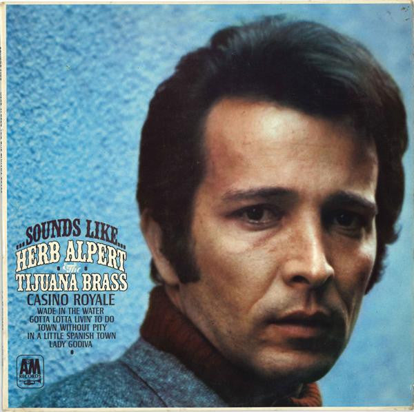 Herb Alpert & The Tijuana Brass : Sounds Like... (LP, Album)