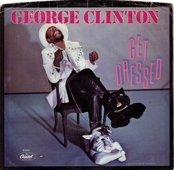 George Clinton : Get Dressed (7", Single)