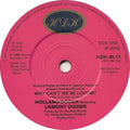 Holland & Dozier Featuring Lamont Dozier : Why Can't We Be Lovers / If You Don't Want To Be In My Life (7", Single)