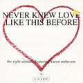 The Right Attitude : Never Knew Love Like This Before (12")
