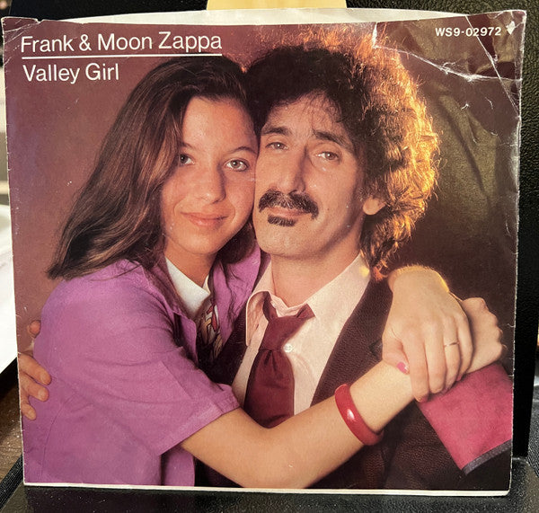 Frank Zappa & Moon Zappa : Valley Girl (7", Single, Styrene, Pit)
