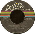 Kool & The Gang : Love The Life You Live (7")