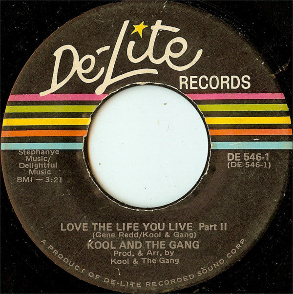 Kool & The Gang : Love The Life You Live (7")