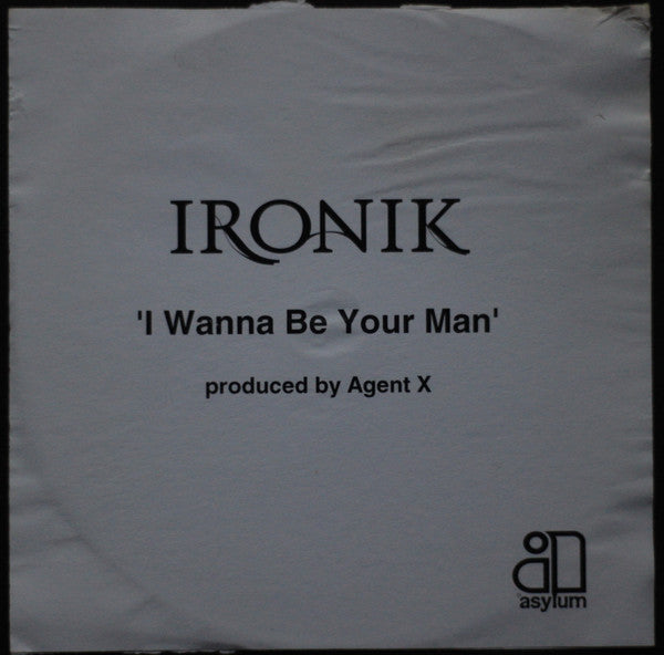 DJ Ironik (2) : I Wanna Be Your Man (CDr, Single, Promo)