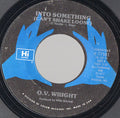O.V. Wright : Into Something (Can't Shake Loose) / The Time We Have (7", Single)
