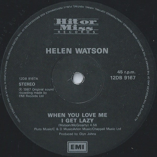 Helen Watson : When You Love Me I Get Lazy (12")