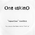 One EskimO : Hometime - Remixes (CDr, Single, Promo)