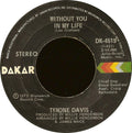 Tyrone Davis : Without You In My Life (7", Single)