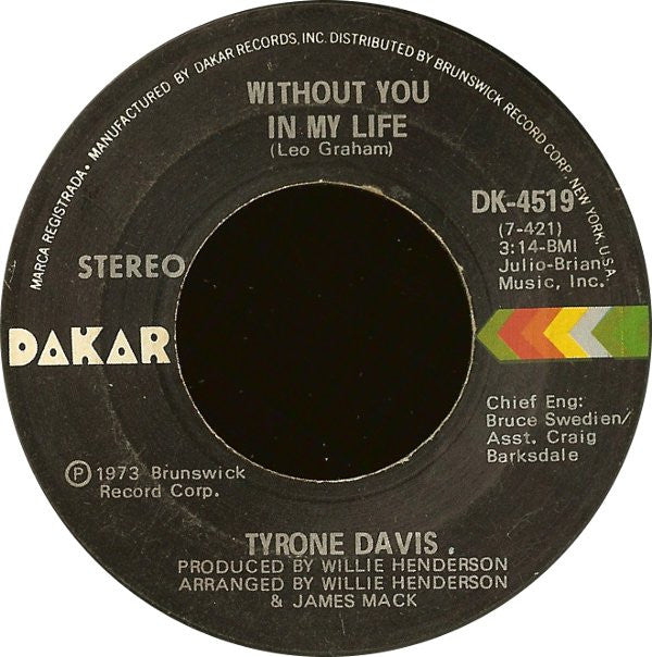 Tyrone Davis : Without You In My Life (7", Single)