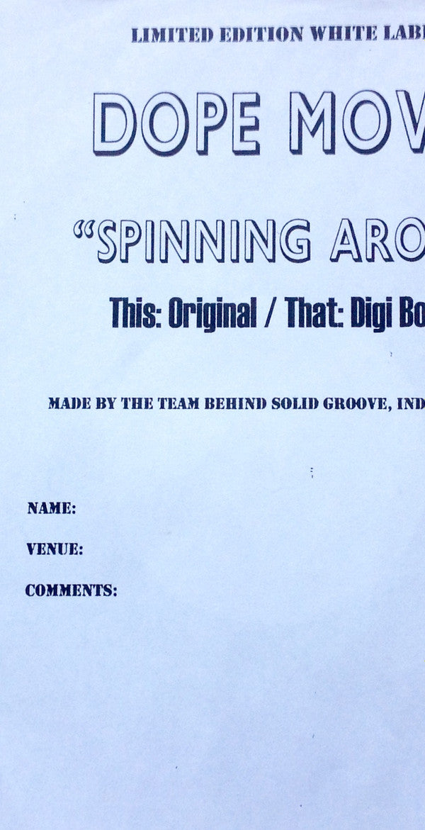 Dope Movers : Spinning Around (12", TP, W/Lbl)