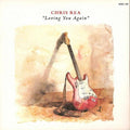 Chris Rea : Loving You Again (7", Single)