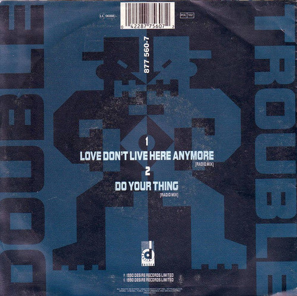 Double Trouble : Love Don't Live Here Anymore (7", Single)