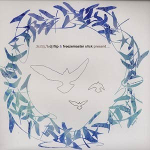 DJ Flip (6) & Freezmaster Slick : Present... (12")