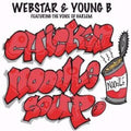 Webstar & Young B Featuring The Voice Of Harlem : Chicken Noodle Soup (CD, Single, Promo)