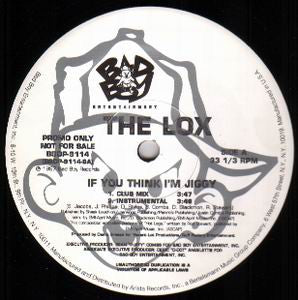 The Lox : If You Think I'm Jiggy (12", Promo)